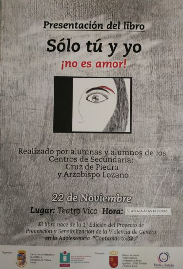 El pr�ximo lunes se presenta el libro 'S�lo t� y yo �no es amor!' realizado por alumnado de los centros Arzobispo Lozano y Cruz de Piedra
