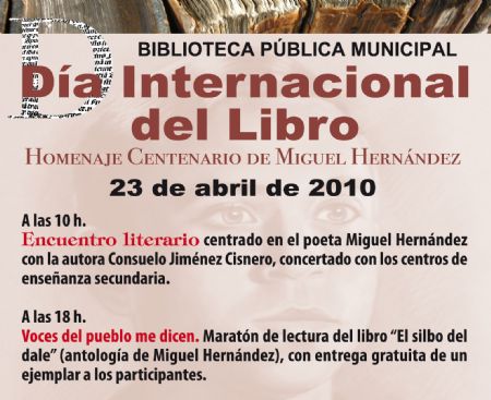 JUMILLA CONMEMORAR EL DA INTERNACIONAL DEL LIBRO CON DISTINTAS ACTIVIDADES EN HOMENAJE A MIGUEL HERNNDEZ