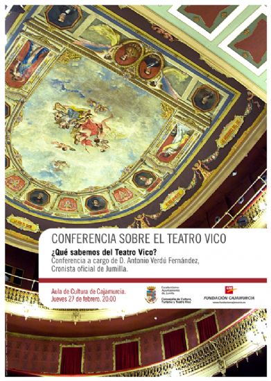 Antonio Verd, cronista oficial de Jumilla, ofrecer la conferencia Qu sabemos del Teatro Vico?